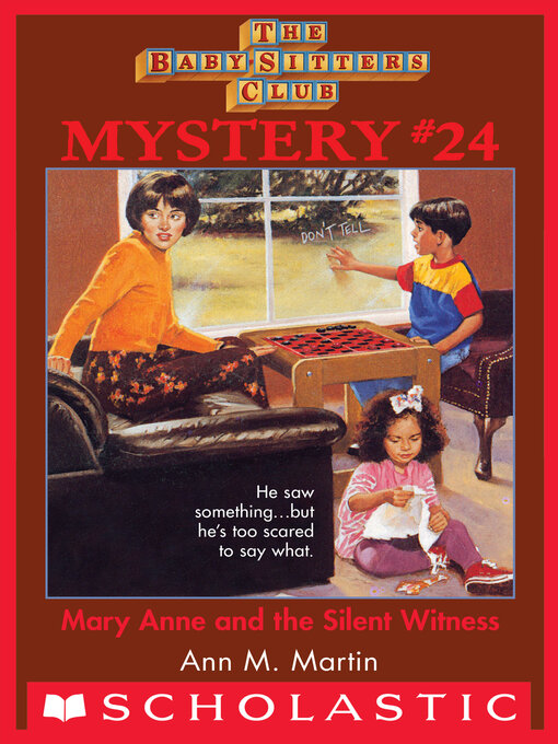 Title details for Mary Anne and the Silent Witness by Ann M. Martin - Available